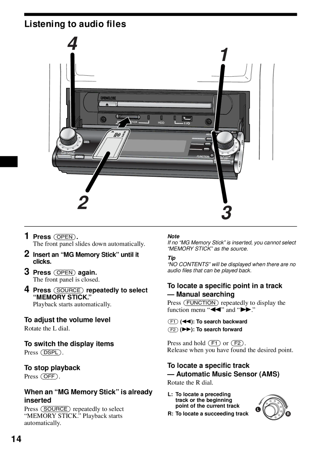 Sony MEX-1HD operating instructions Listening to audio files, When an MG Memory Stick is already inserted, Press Open 