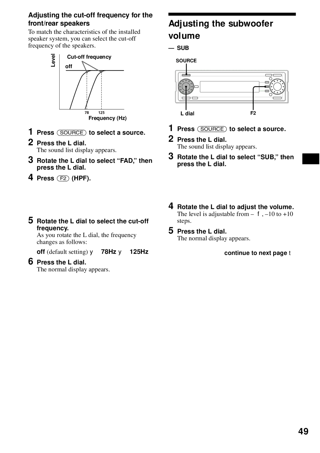 Sony MEX-1HD Adjusting the subwoofer volume, Adjusting the cut-off frequency for the front/rear speakers 