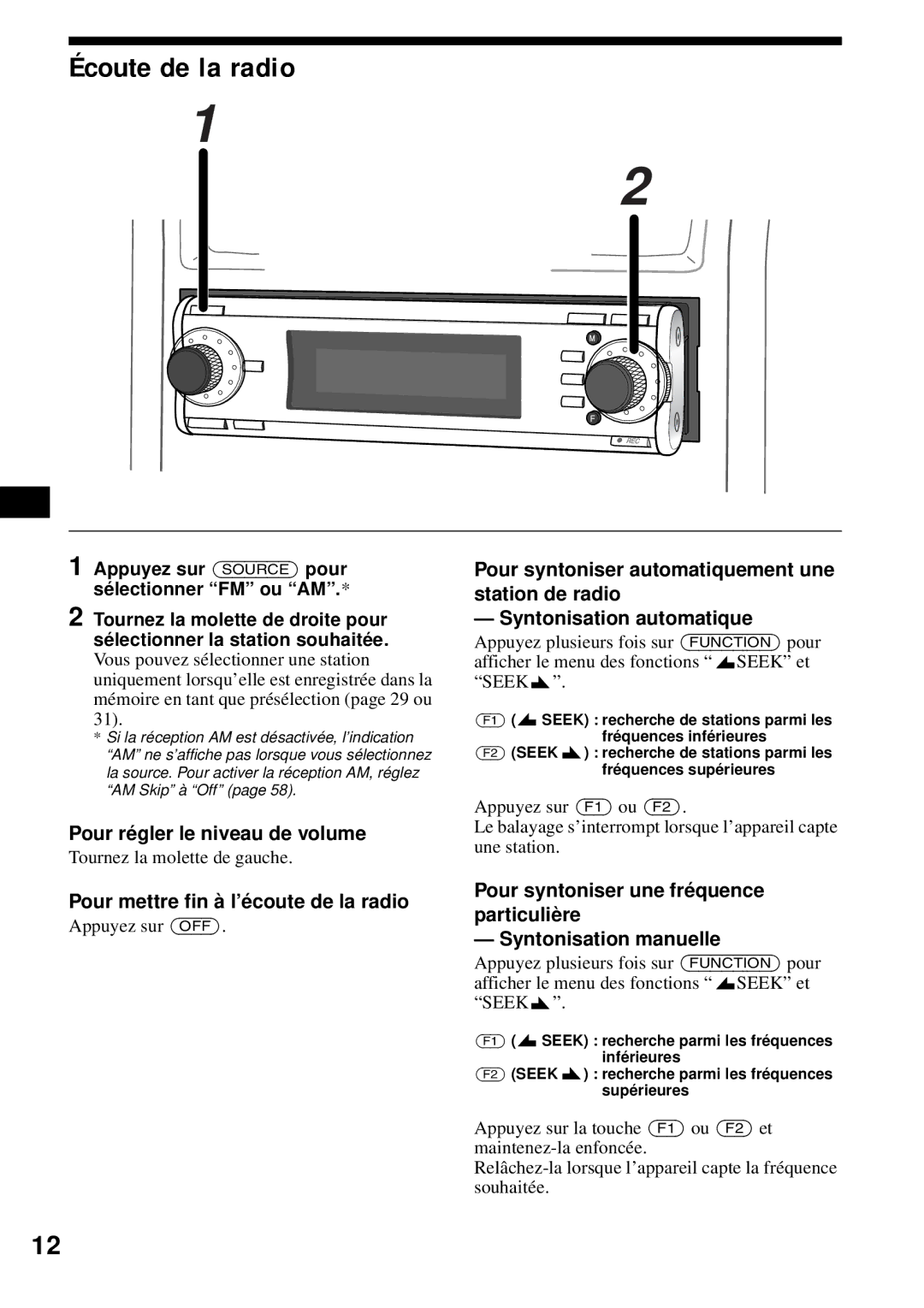 Sony MEX-1HD operating instructions Écoute de la radio, Pour mettre fin à l’écoute de la radio 