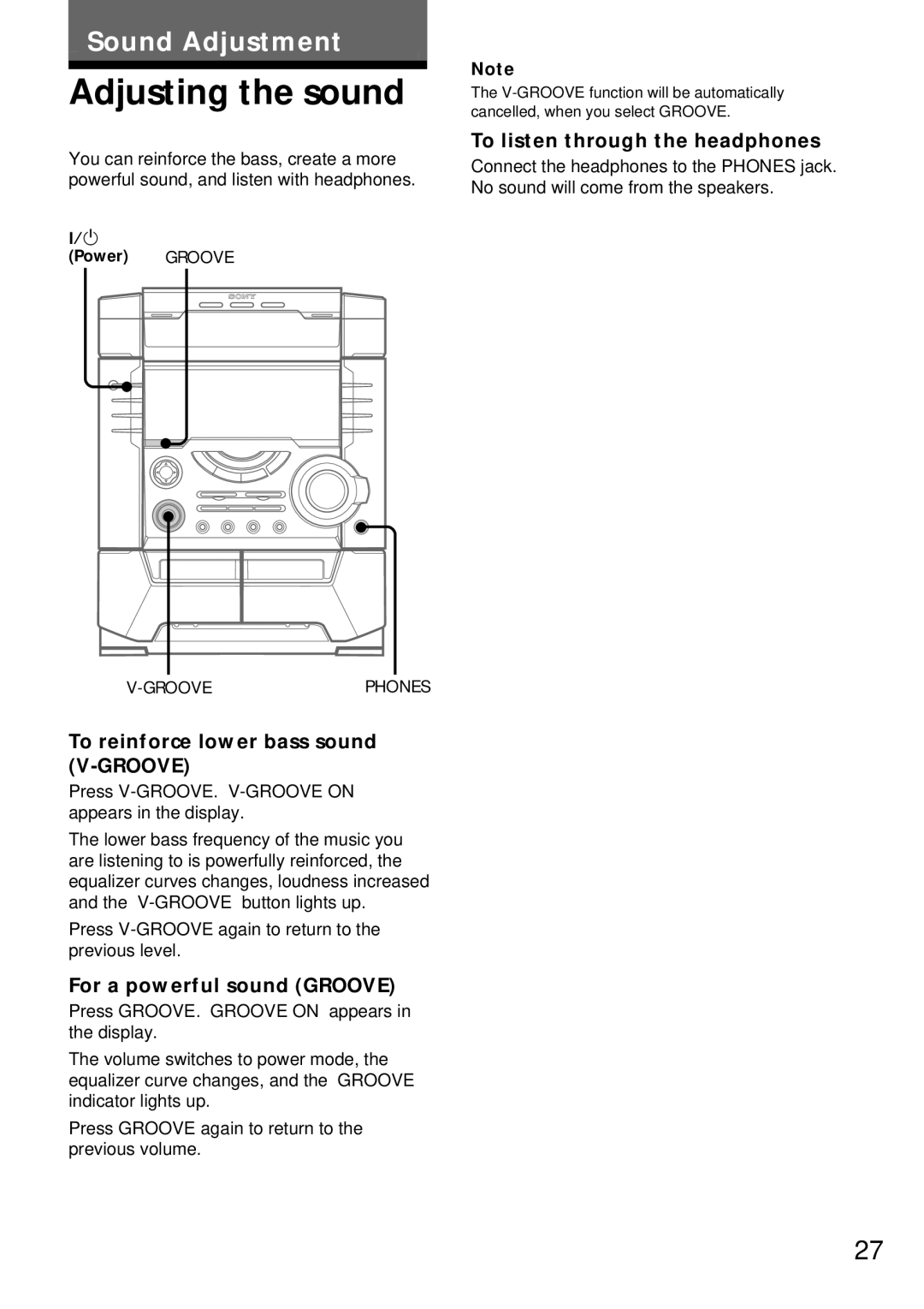 Sony MHC-DX5, MHC-BX9 manual Adjusting the sound, To listen through the headphones, To reinforce lower bass sound V-GROOVE 