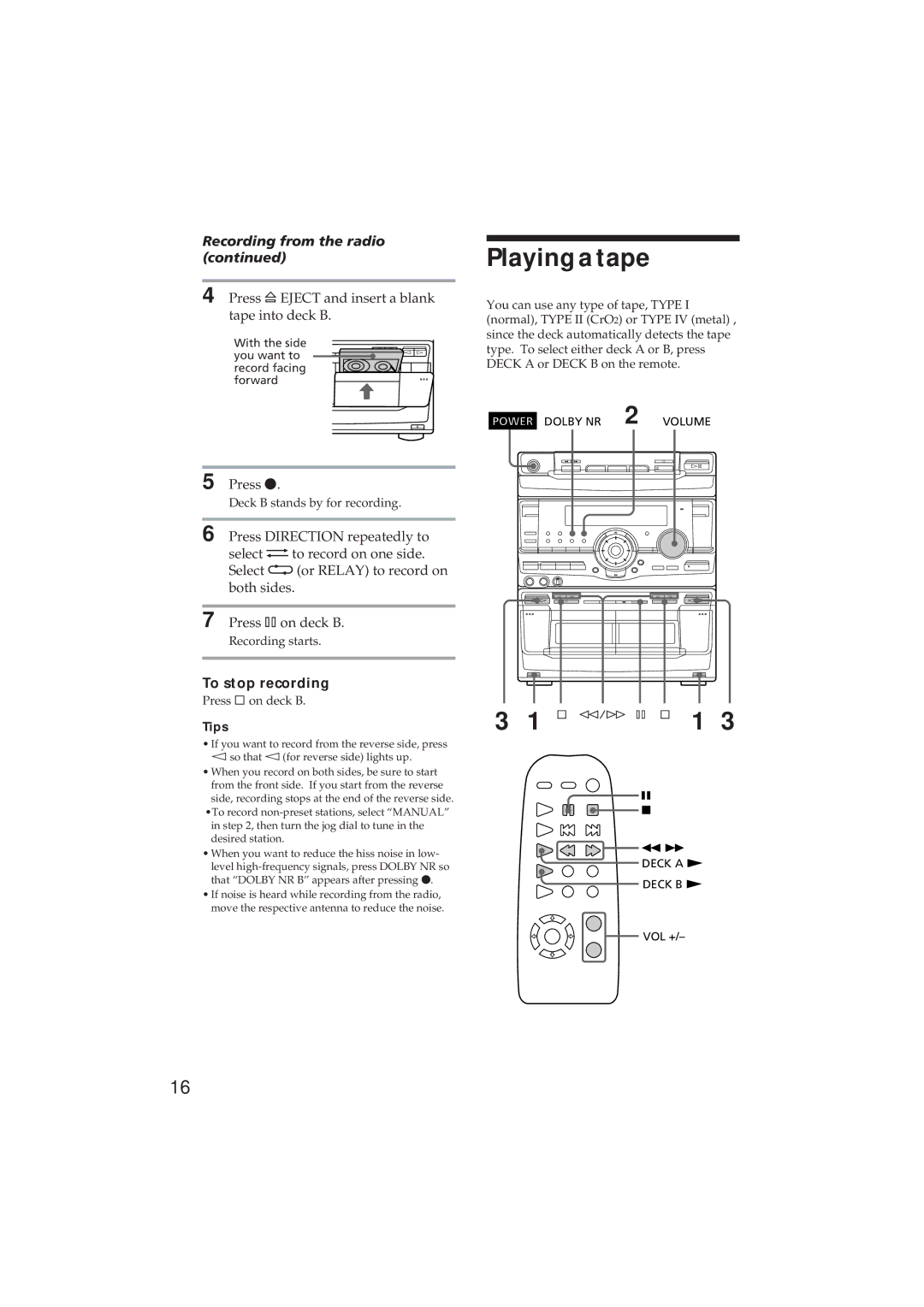 Sony MHC-D60 manual Playingatape, Recording from the radio, Press r 