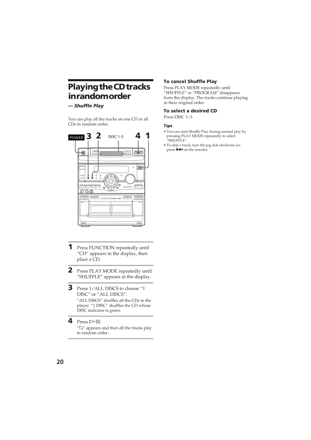 Sony MHC-D60 manual PlayingtheCDtracks inrandomorder, To cancel Shuffle Play, To select a desired CD, Press á¸ 