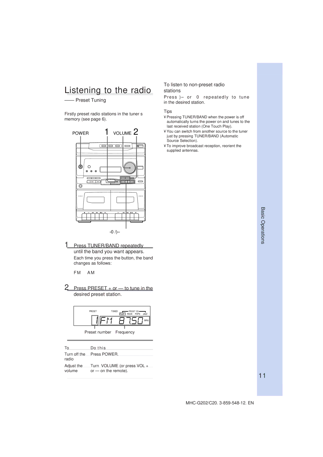 Sony MHC-G202/C20 manual Listening to the radio, Preset Tuning, Press TUNER/BAND repeatedly until the band you want appears 