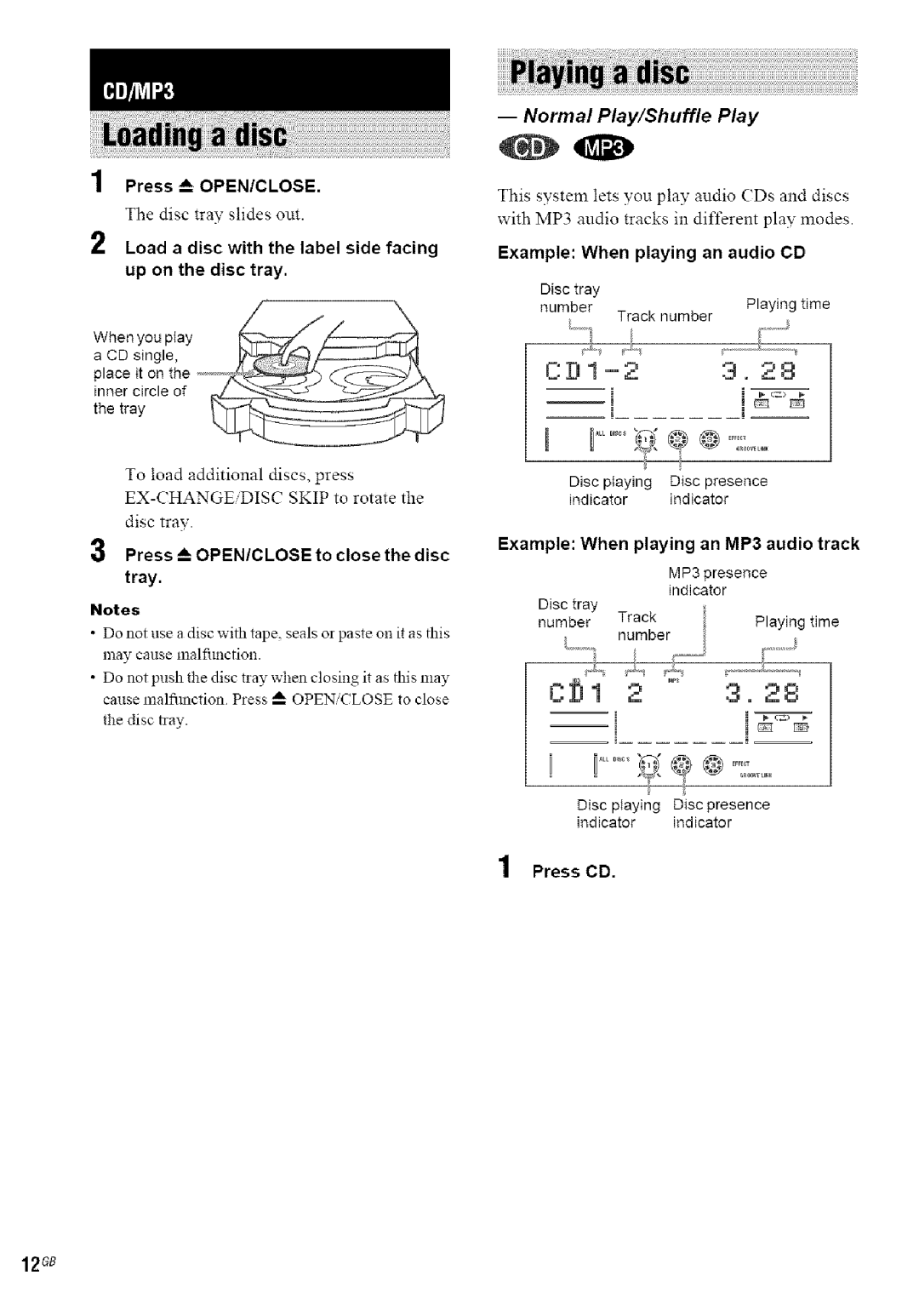 Sony MHC-GN880, MHC-GN660, MHC-GN770/GX9000, MHC-GN990 Norrna/ P/ay/Shuffle Play, Example When playing an audio CD, Press CD 