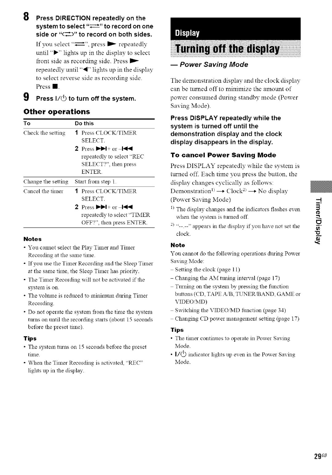 Sony MHC-GN660, MHC-GN880, MHC-GN770/GX9000 Power Saving Mode, Press I/ to turn off the system Other Operations Do this 