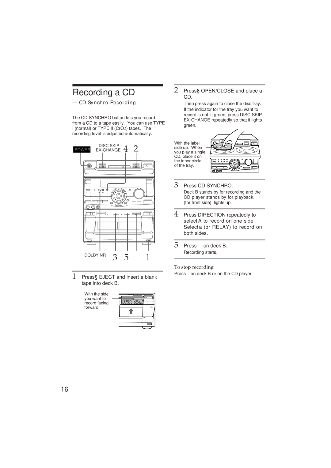 Sony MHC-GR10AV, MHC-D90AV operating instructions Recording a CD, CD Synchro Recording, To stop recording 