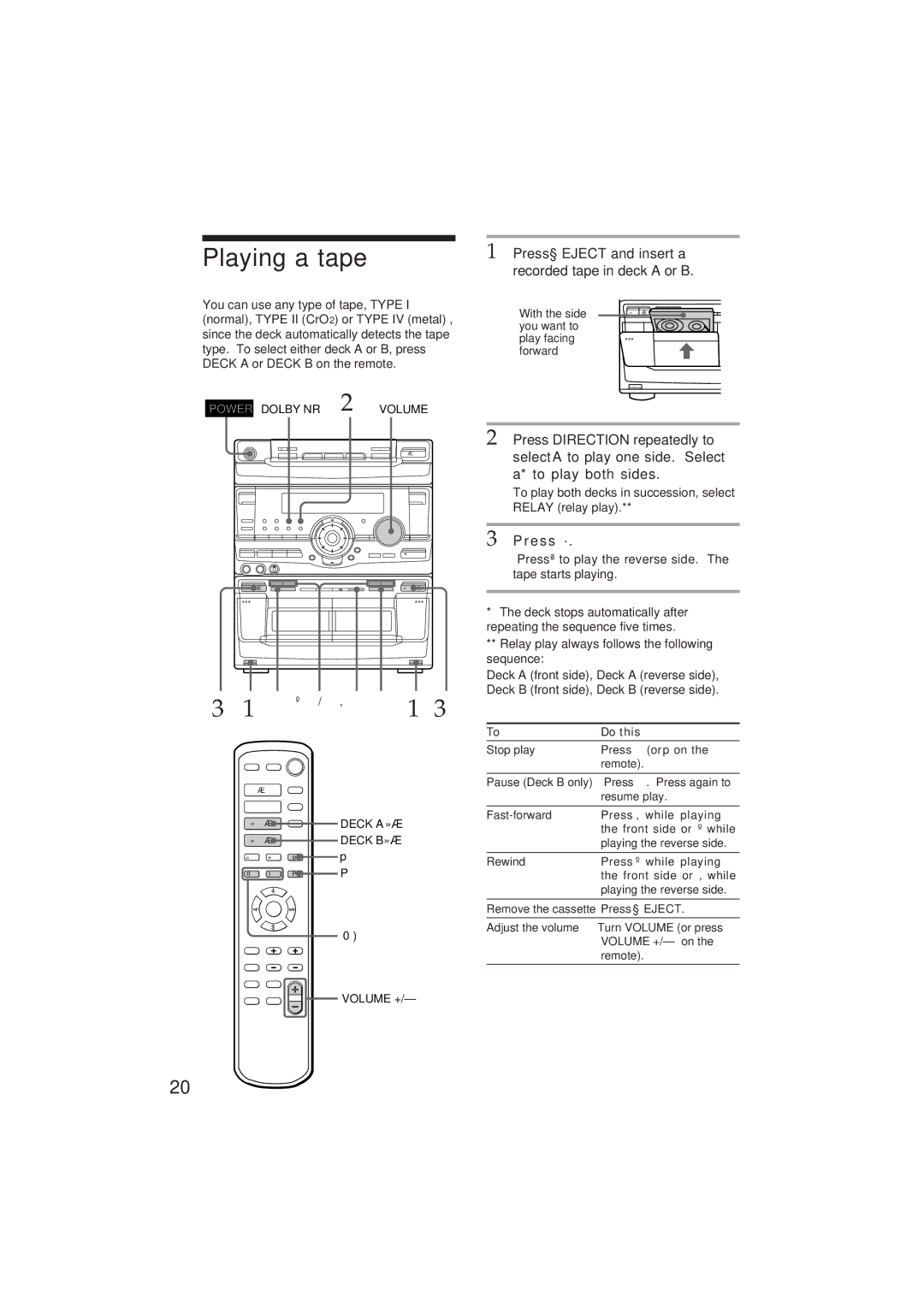 Sony MHC-GR10AV, MHC-D90AV Playing a tape, Press § Eject and insert a recorded tape in deck a or B, Press · 