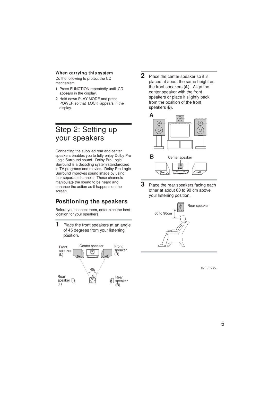 Sony MHC-D90AV, MHC-GR10AV Setting up Your speakers, Positioning the speakers, When carrying this system 