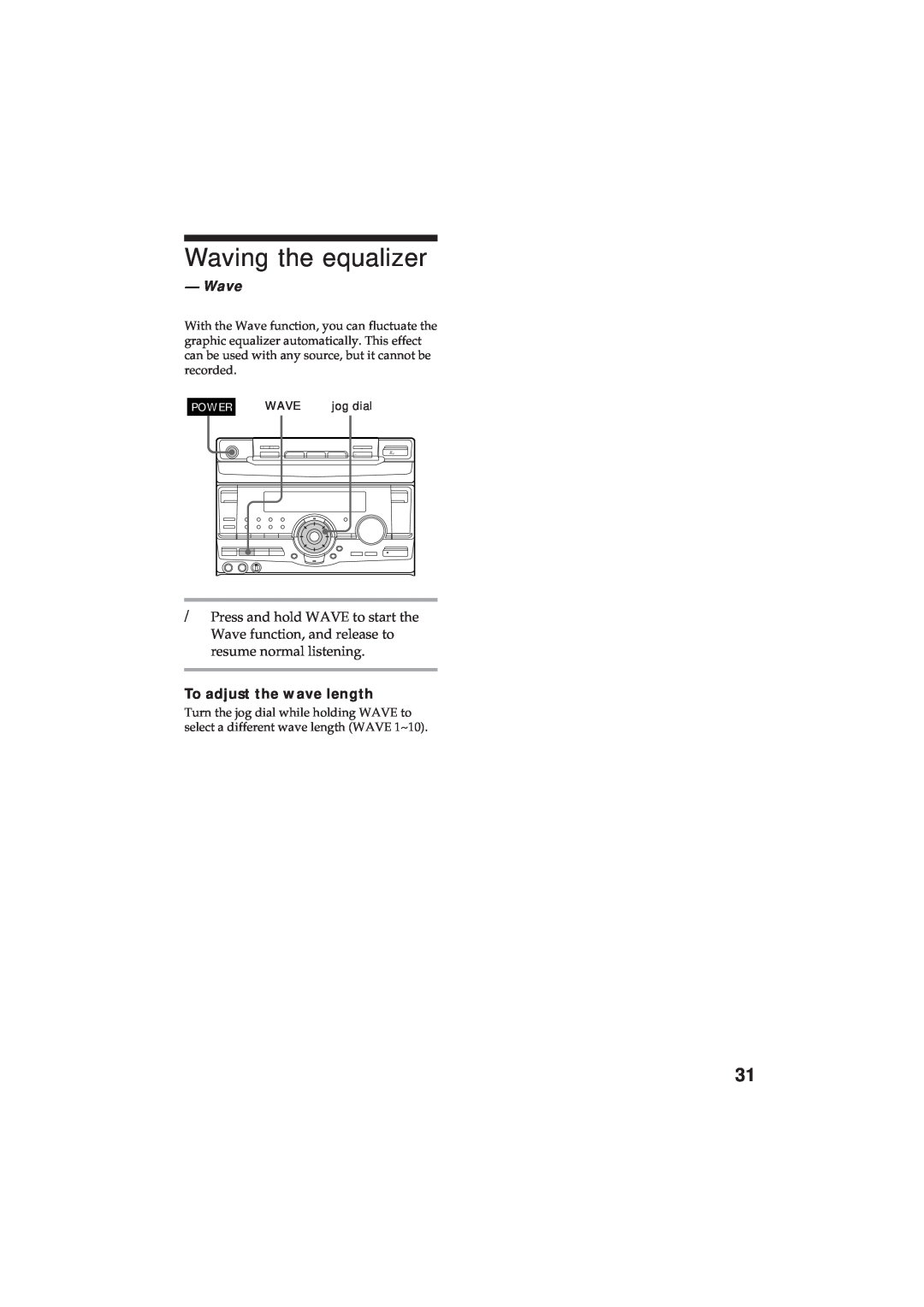 Sony MHC-D90AV, MHC-GR10AV operating instructions Waving the equalizer, Wave, To adjust the wave length 
