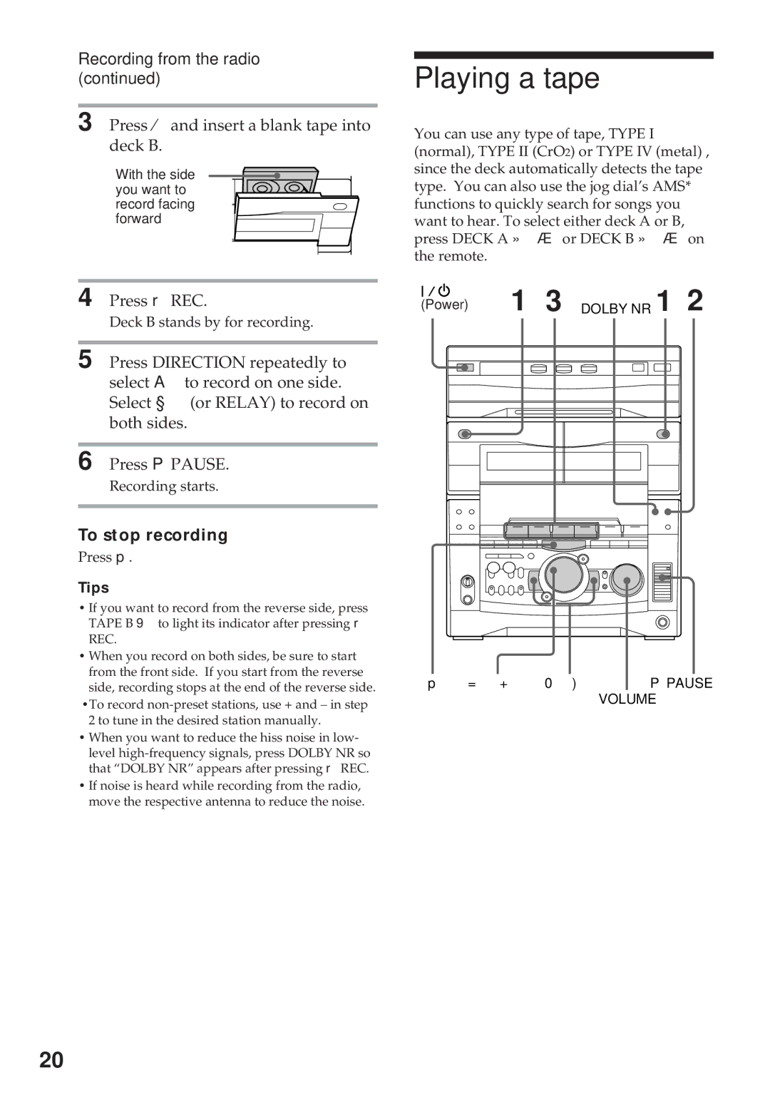 Sony MHC-GRX10AV operating instructions Playing a tape, Recording from the radio, Press rREC 