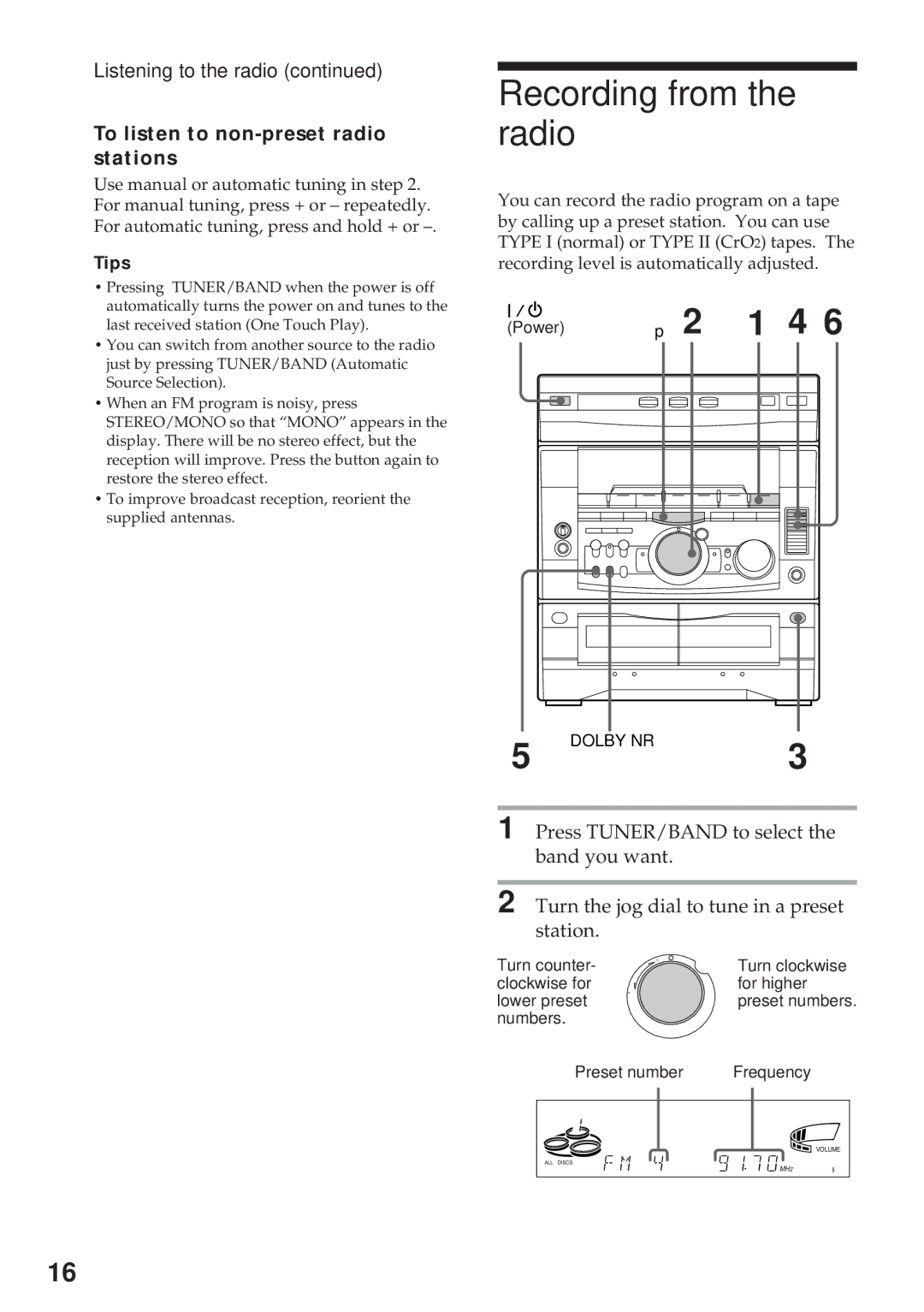 Sony MHC-GRX7, MHC-R700 Recording from the radio, 1 4, Listening to the radio, To listen to non-preset radio stations 