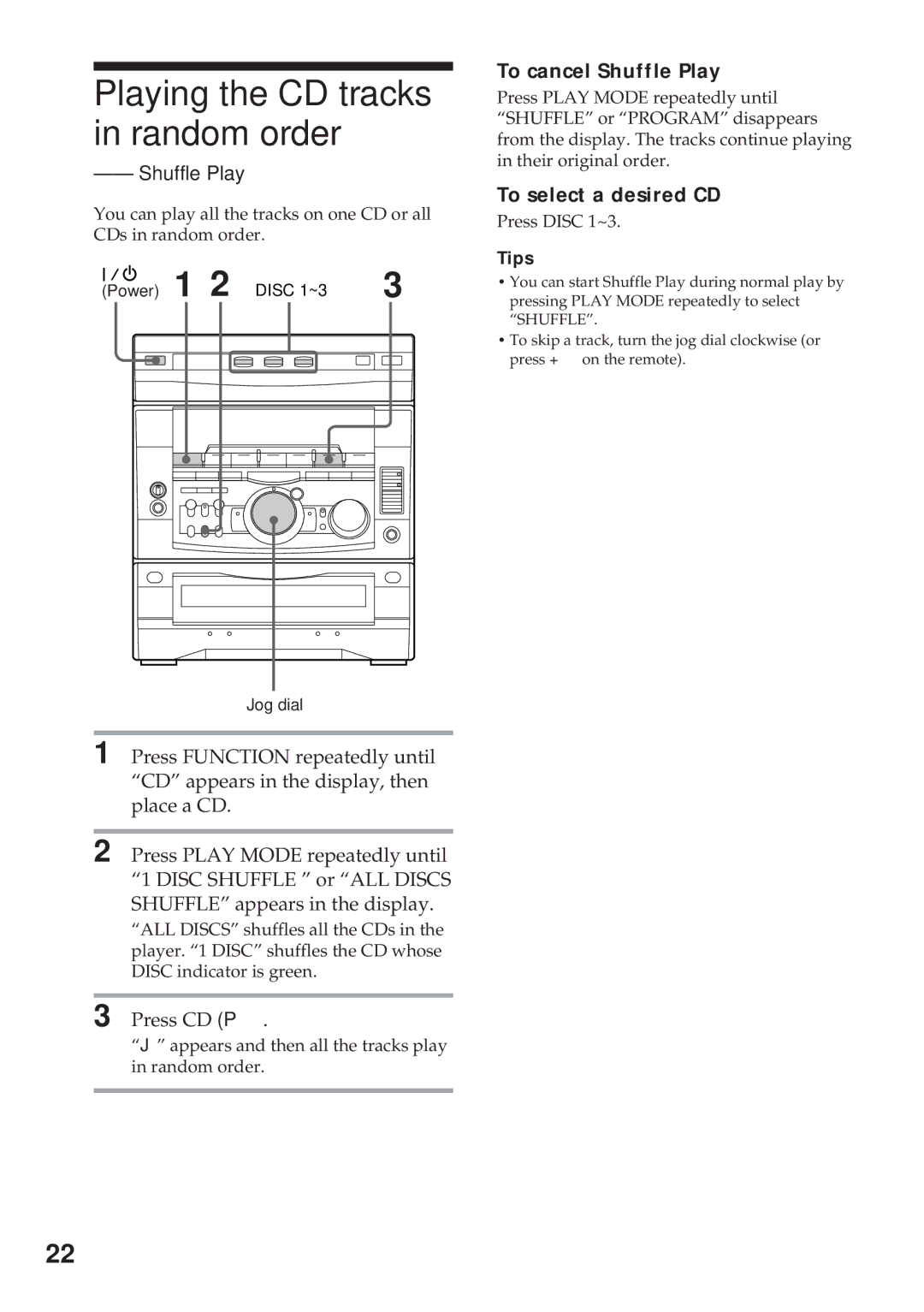 Sony MHC-RX77S, MHC-R700, MHC-GRX9000, MHC-RX66, MHC-GRX7J Press CD P, To cancel Shuffle Play, To select a desired CD 