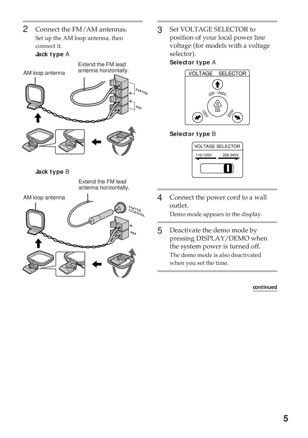 Sony MHC-GRX7J, MHC-R700, MHC-GRX9000, MHC-RX66, MHC-RX77 Connect the FM/AM antennas, Connect the power cord to a wall outlet 