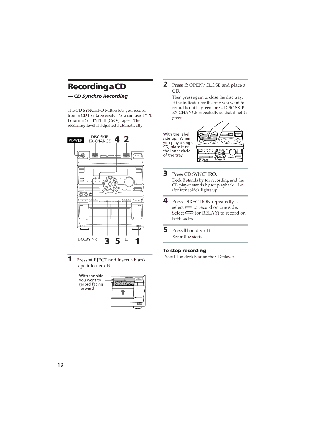 Sony MHC-RX80 manual RecordingaCD, CD Synchro Recording, To stop recording 