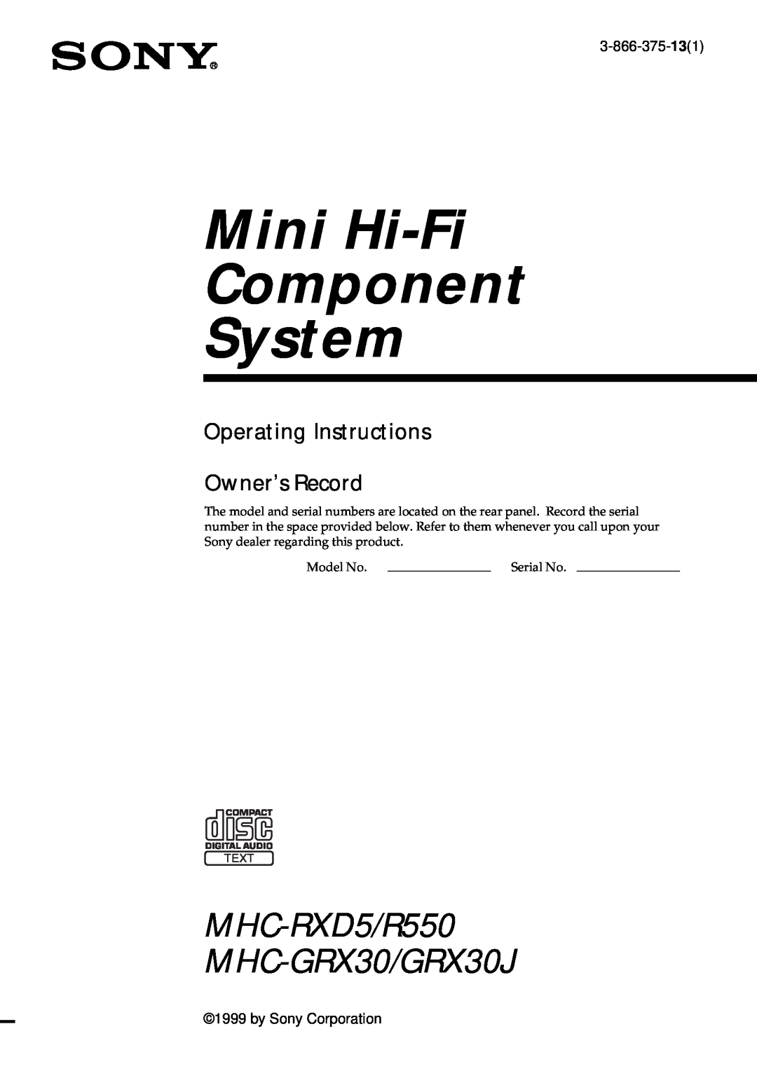 Sony MHC-R550 operating instructions Mini Hi-Fi Component System, MHC-RXD5/R550 MHC-GRX30/GRX30J, 3-866-375-131, Text 