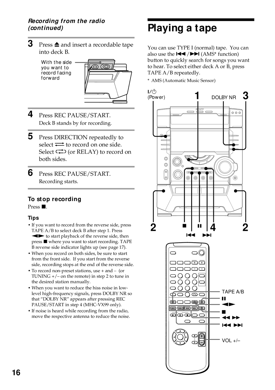 Sony MHC-VX55, MHC-VX77, MHC-VX99 operating instructions Playing a tape, X 4, Recording from the radio 