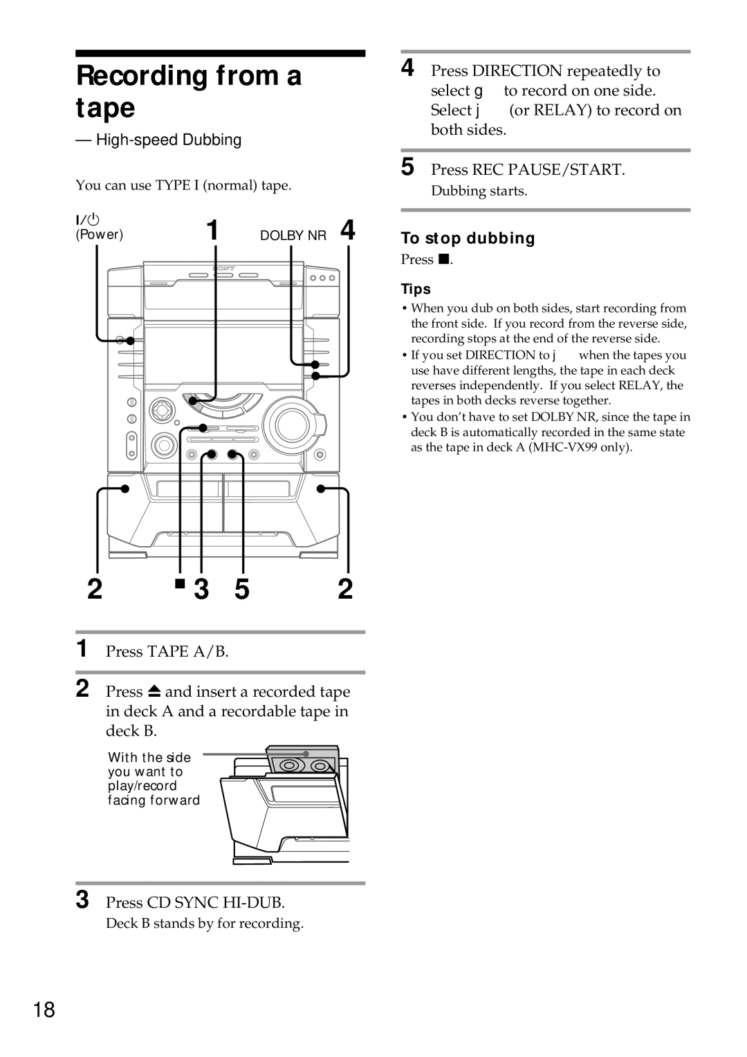 Sony MHC-VX77, MHC-VX55, MHC-VX99 operating instructions Recording from a tape, High-speed Dubbing, To stop dubbing 