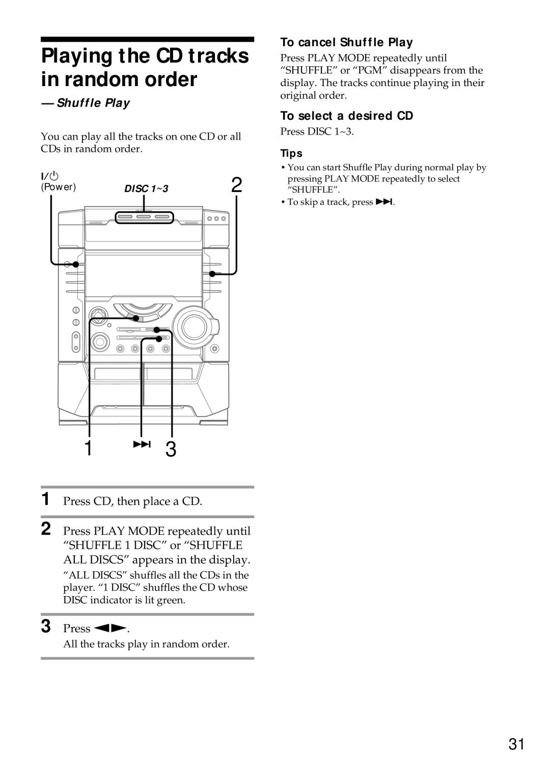 Sony MHC-VX55, MHC-VX77, MHC-VX99 operating instructions To cancel Shuffle Play, To select a desired CD 