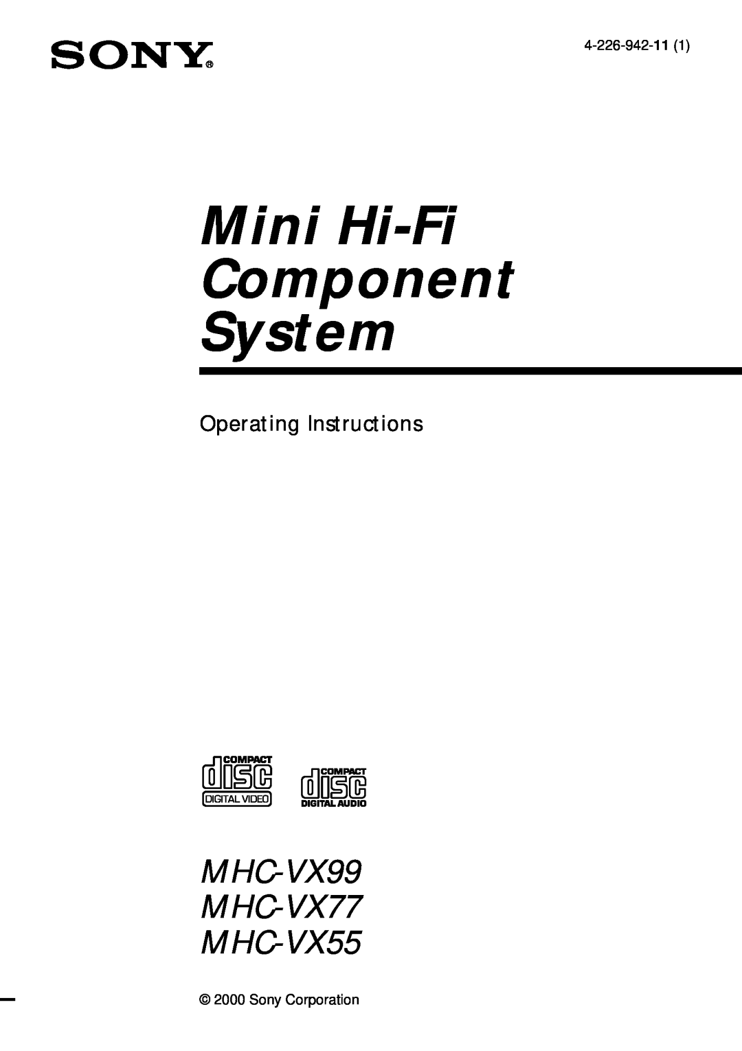 Sony operating instructions Mini Hi-Fi Component System, MHC-VX99 MHC-VX77 MHC-VX55, Operating Instructions 