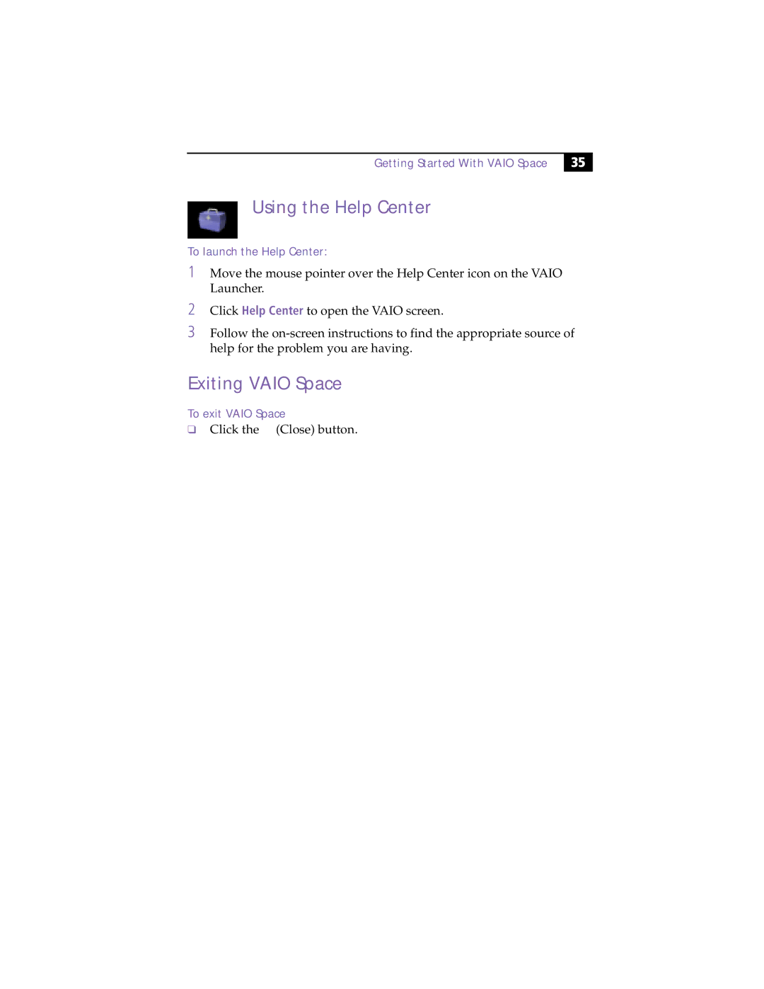 Sony MicroTower manual Using the Help Center, Exiting Vaio Space, To launch the Help Center, To exit Vaio Space 