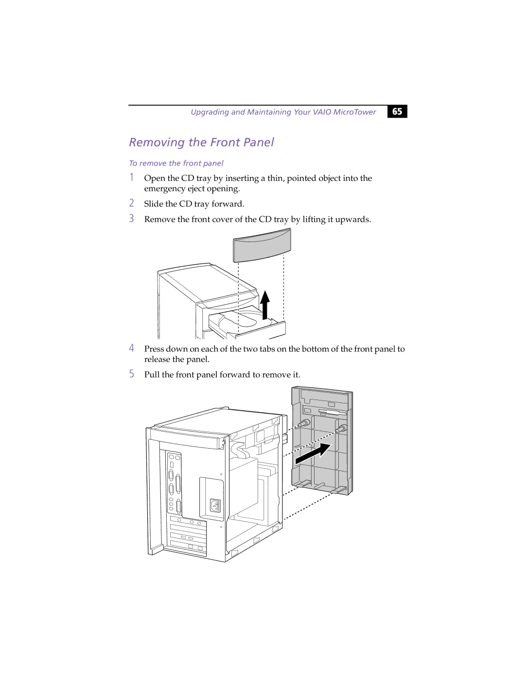 Sony MicroTower manual Removing the Front Panel, To remove the front panel 