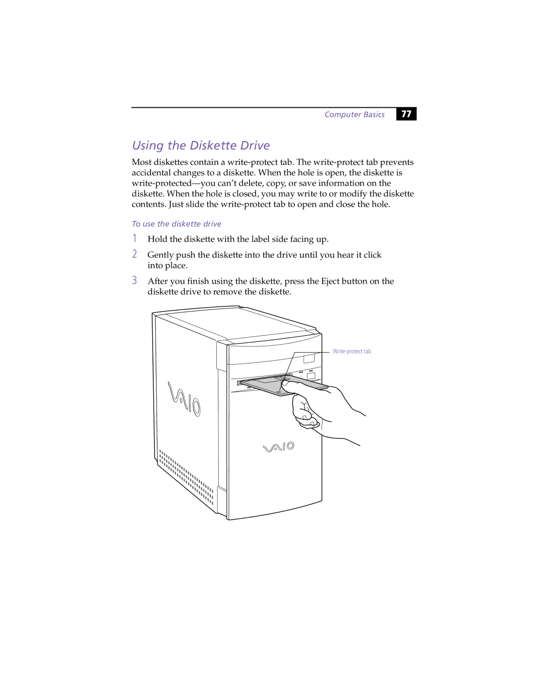 Sony MicroTower manual Using the Diskette Drive, To use the diskette drive 