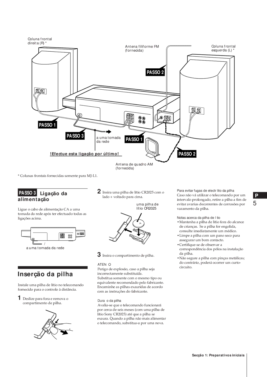 Sony MJ-L1A manual Inserção da pilha, Passo 3 Ligação da alimentação 