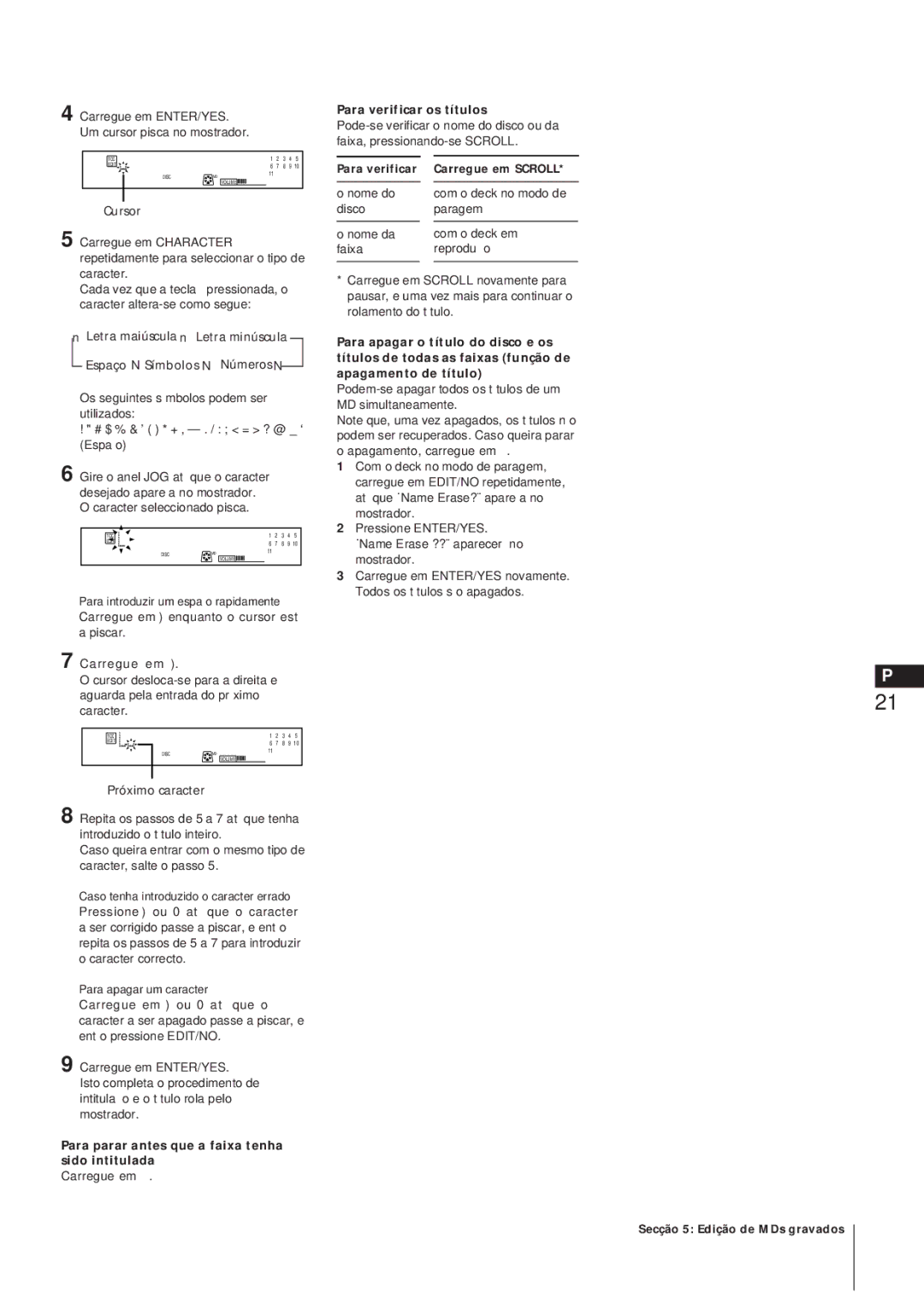 Sony MJ-L1A manual Para parar antes que a faixa tenha sido intitulada, Para verificar os títulos 