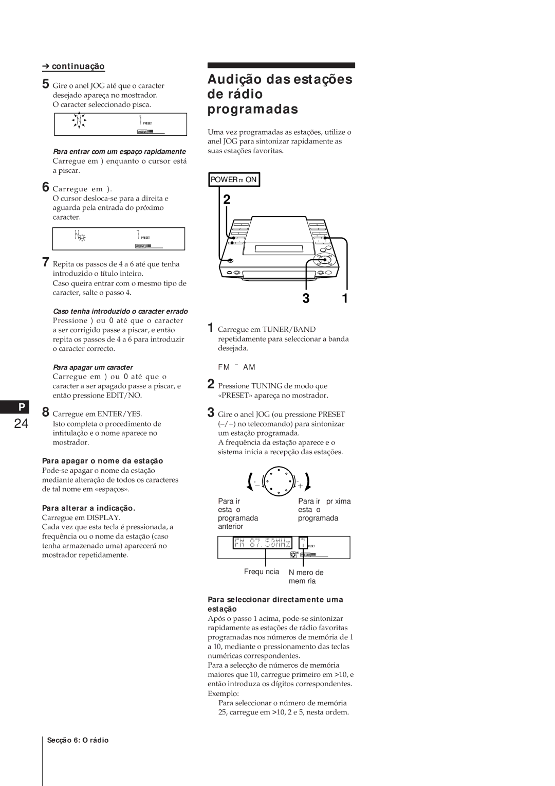 Sony MJ-L1A manual Audição das estações de rádio programadas, Para apagar o nome da estação, Para alterar a indicação 