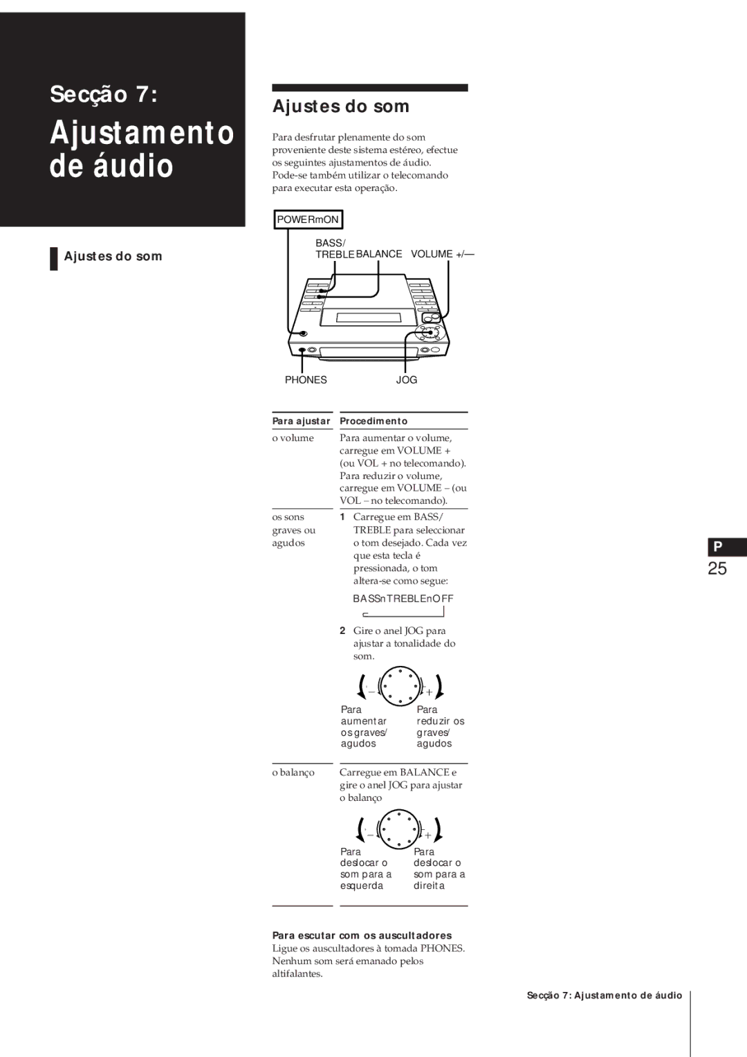 Sony MJ-L1A Ajustes do som, Para Aumentar Reduzir os Os graves Graves Agudos, Para Deslocar o Som para a Esquerda Direita 