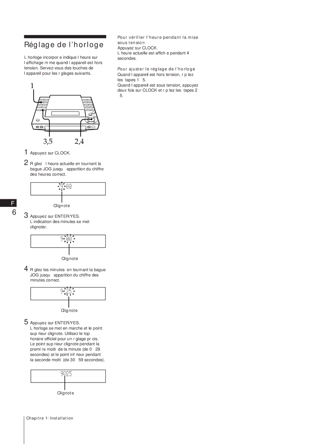 Sony MJ-L1A manual Réglage de l’horloge, Clignote, Pour vérifier l’heure pendant la mise sous tension 