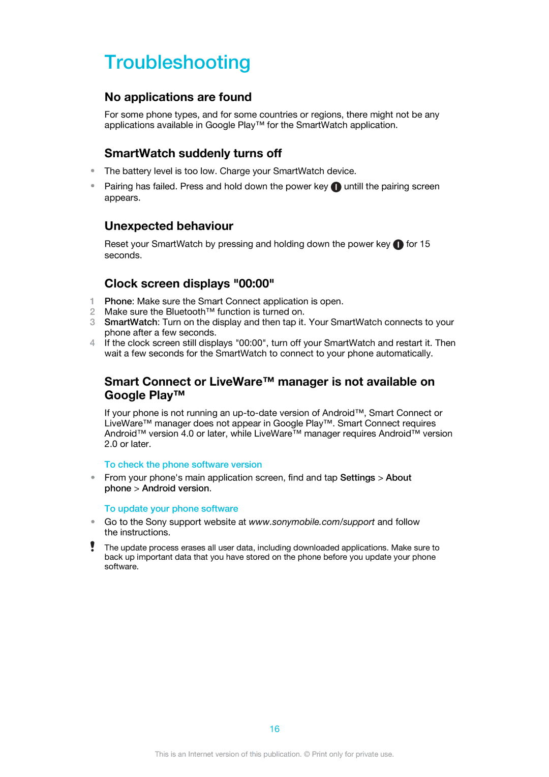 Sony MN2 manual Troubleshooting, No applications are found, SmartWatch suddenly turns off, Unexpected behaviour 