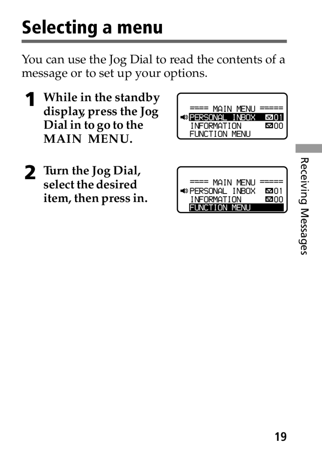 Sony MP-7001 operating instructions Selecting a menu, Turn the Jog Dial, select the desired item, then press 