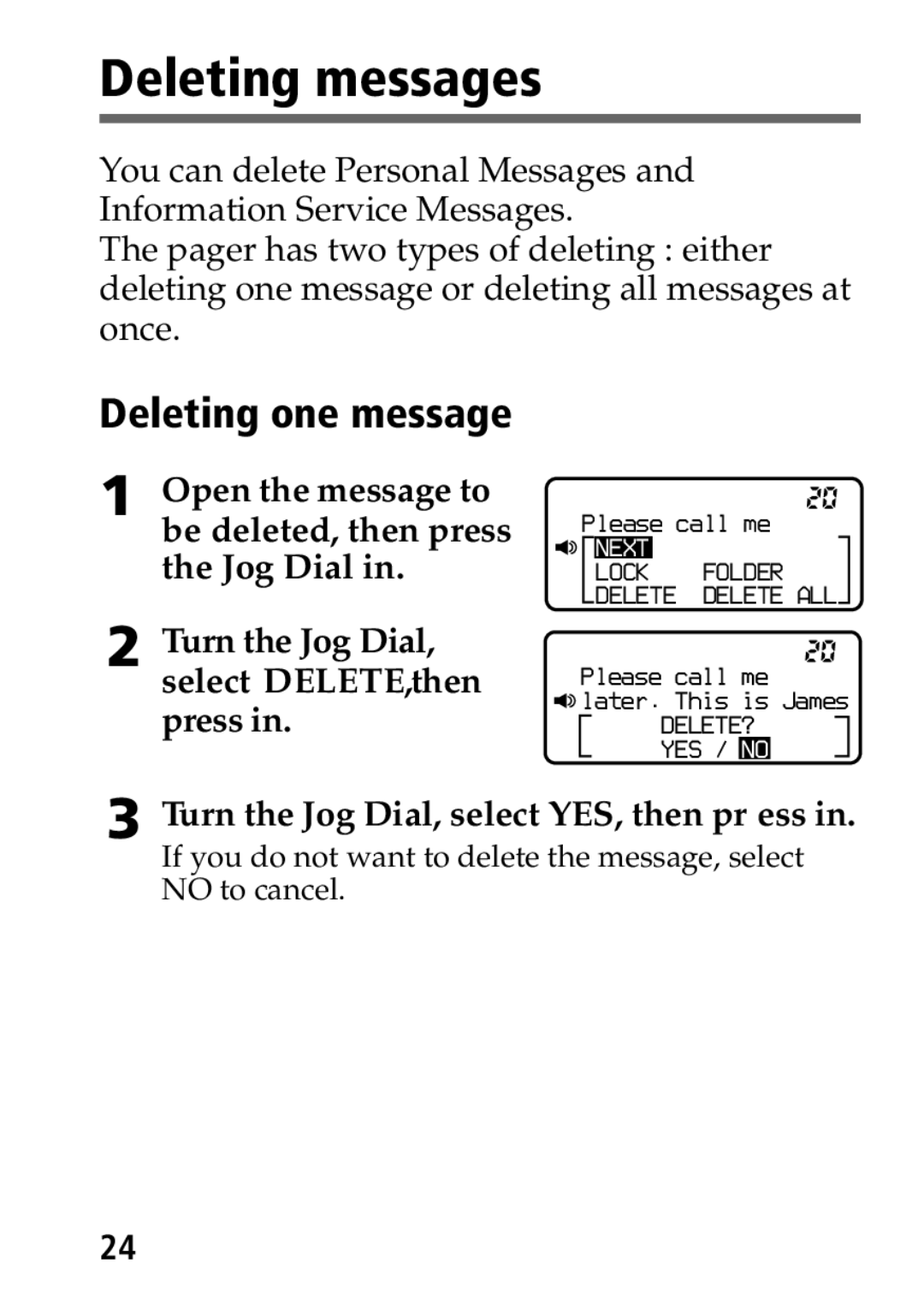 Sony MP-7001 Deleting messages, Turn the Jog Dial, select DELETE,then press, Turn the Jog Dial, select YES, then pr ess 