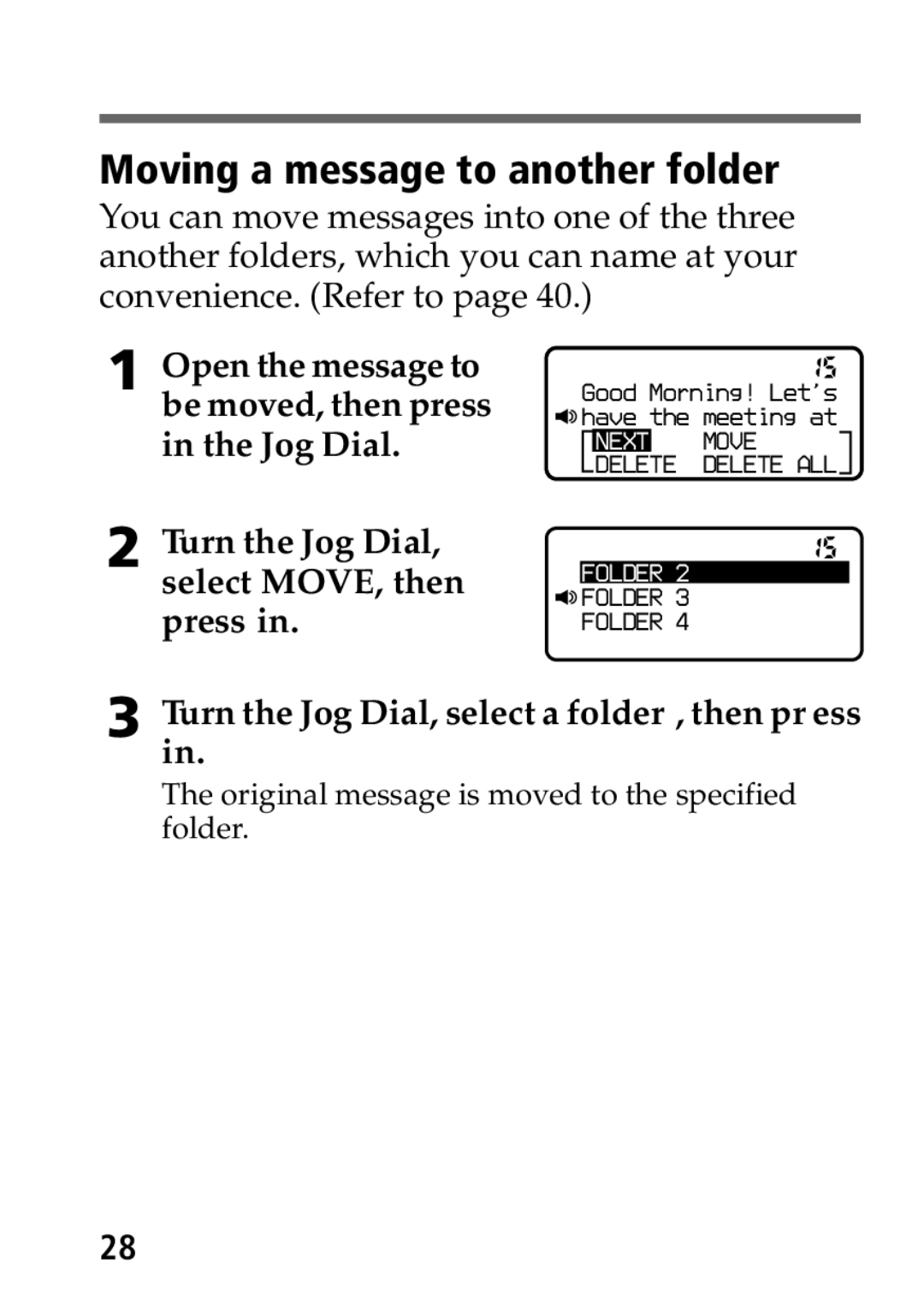 Sony MP-7001 operating instructions Moving a message to another folder, Turn the Jog Dial, select MOVE, then press 