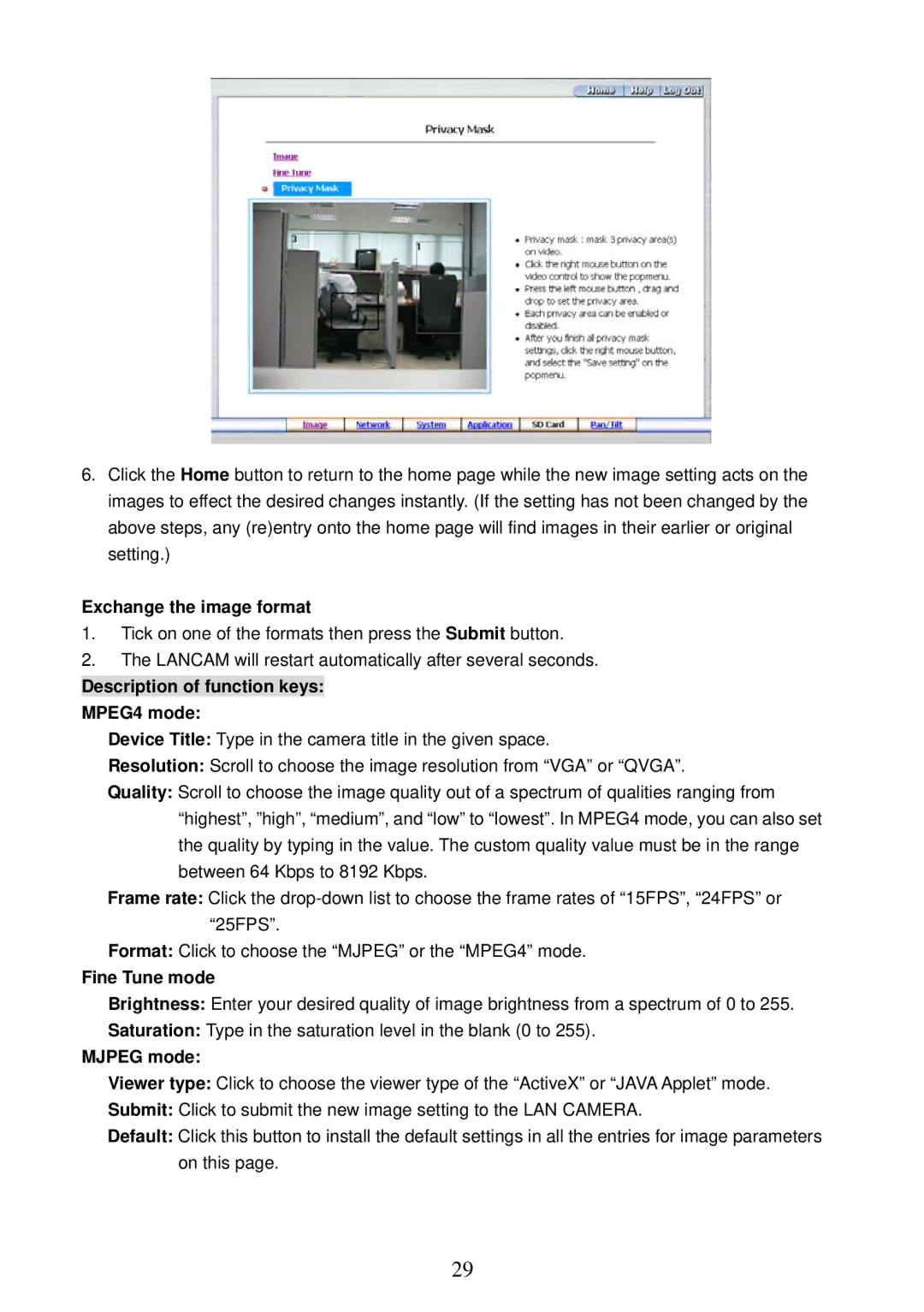 Sony MPEG4 LAN Camera Exchange the image format, Description of function keys MPEG4 mode, Fine Tune mode, Mjpeg mode 