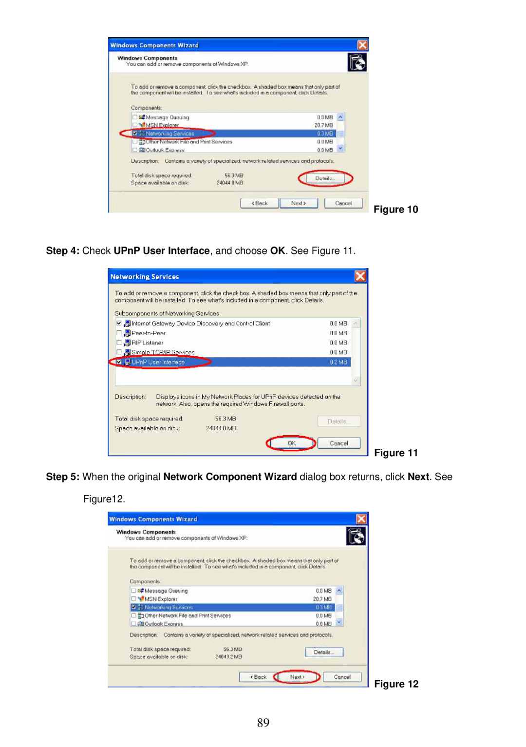 Sony MPEG4 LAN Camera operation manual Check UPnP User Interface, and choose OK. See Figure 