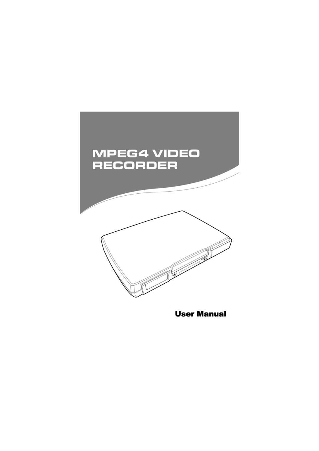 Sony MPEG4 Video Recorder manual 