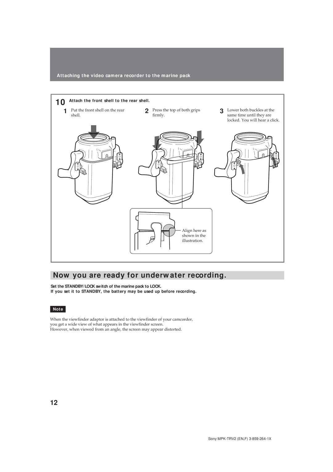 Sony MPK-TRV2 operating instructions Now you are ready for underwater recording, Attach the front shell to the rear shell 