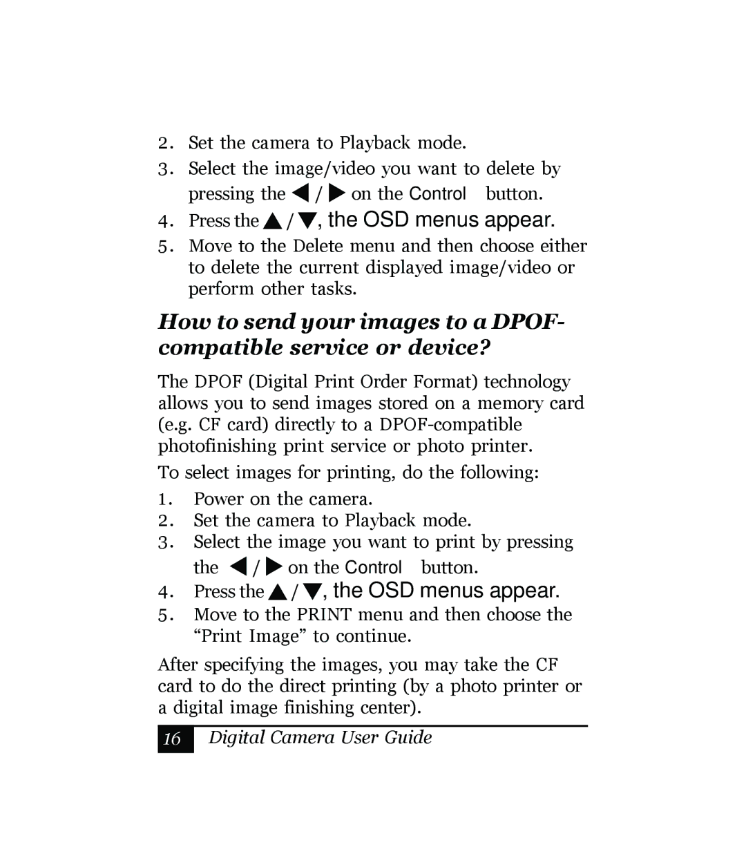 Sony Multi Functional Digital Camera manual Press the / , the OSD menus appear 