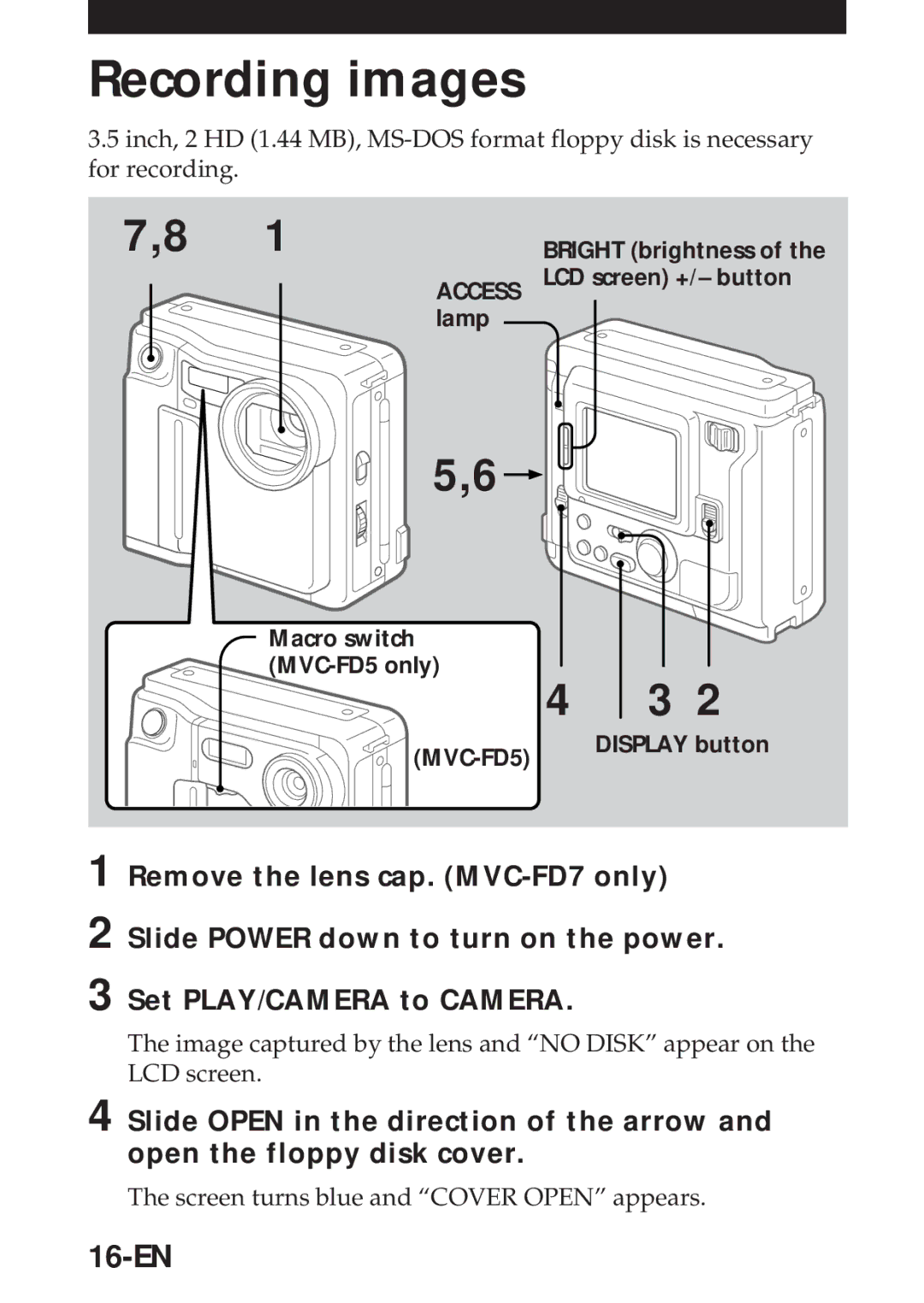 Sony MVC-FD5 operating instructions Recording images, 16-EN, Screen turns blue and Cover Open appears 