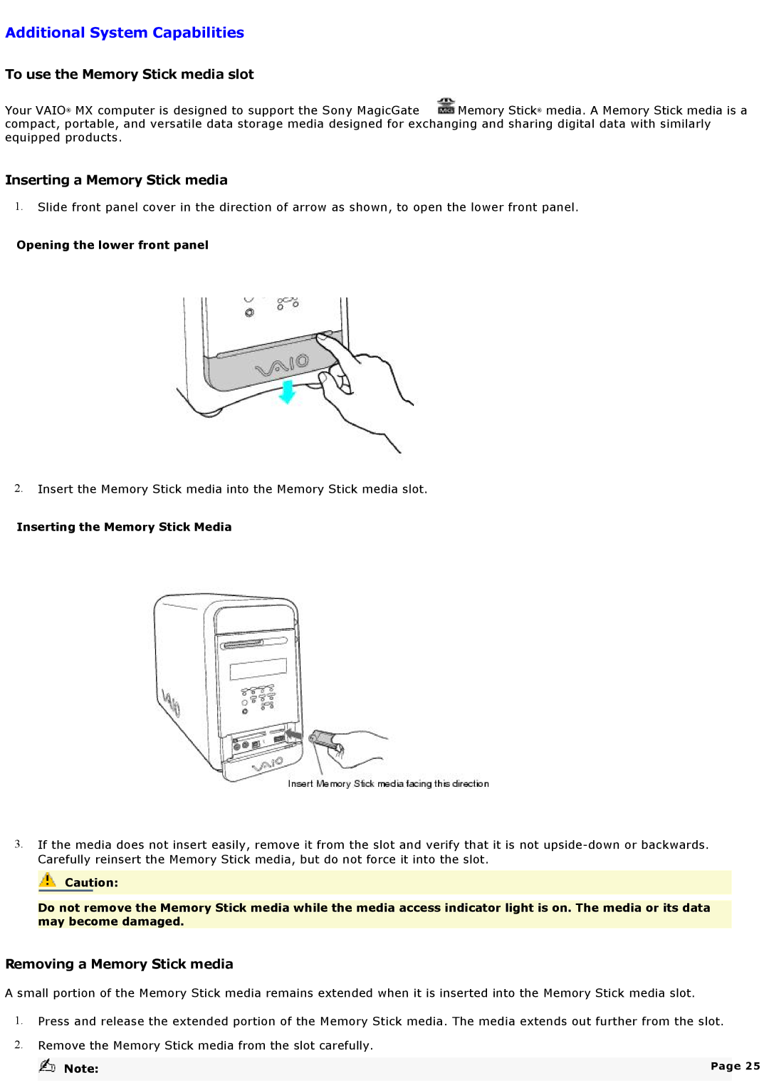 Sony MX manual Additional System Capabilities, To use the Memory Stick media slot, Inserting a Memory Stick media 