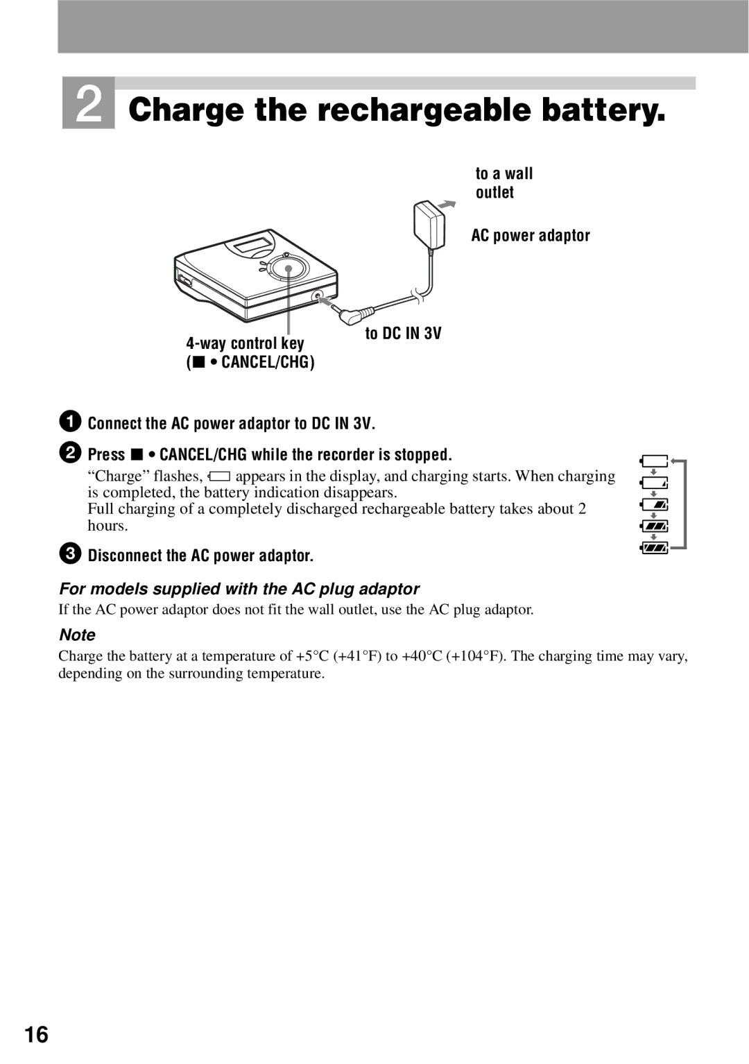 Sony MZ-N510 operating instructions Charge the rechargeable battery, Disconnect the AC power adaptor 