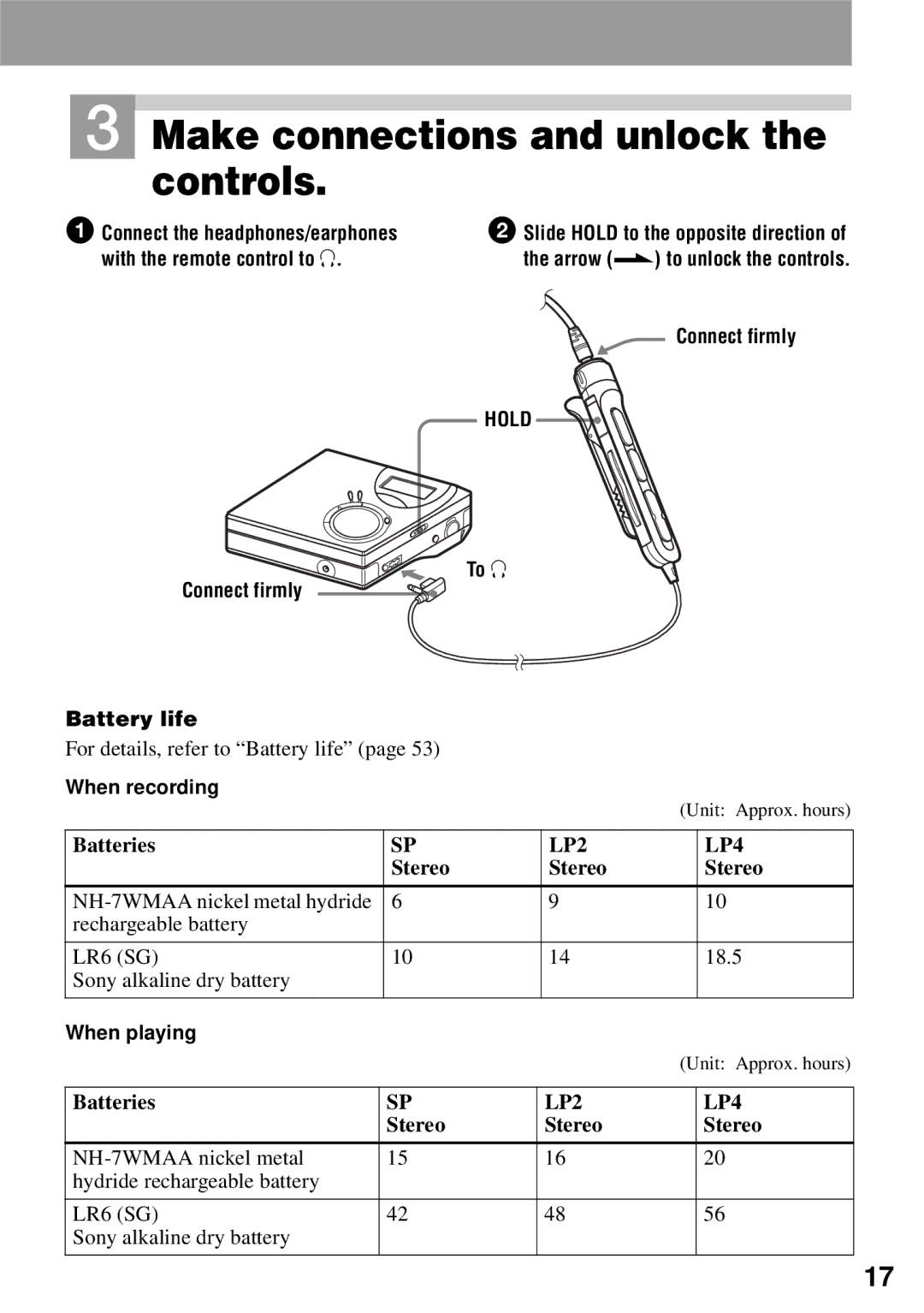 Sony MZ-N510 Connect the headphones/earphones, With the remote control to, Connect firmly Battery life, When recording 