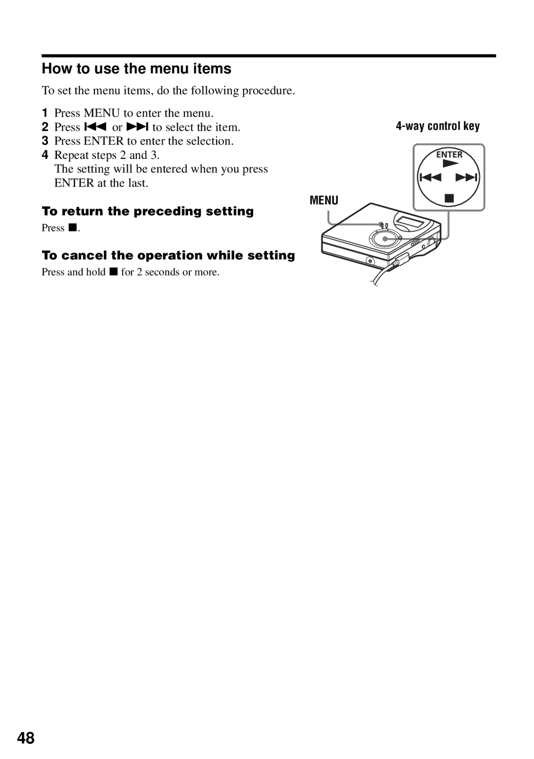 Sony MZ-N510 How to use the menu items, To return the preceding setting, To cancel the operation while setting 