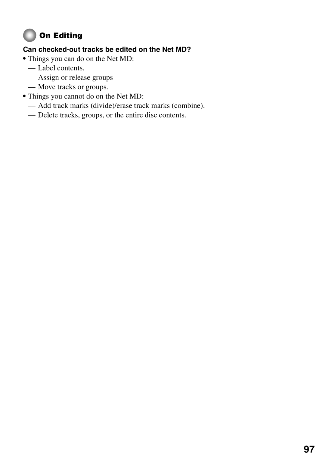 Sony MZ-N510 operating instructions On Editing Can checked-out tracks be edited on the Net MD? 