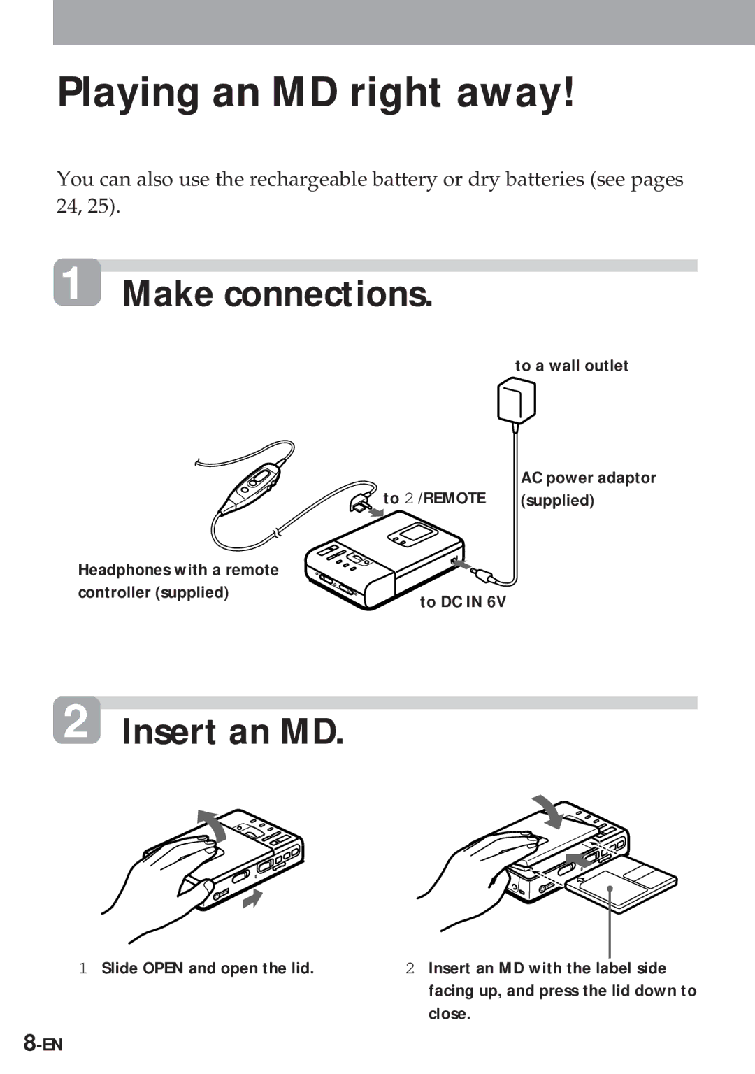 Sony MZ-R30 Insert an MD, To a wall outlet To 2 /REMOTE, Headphones with a remote Controller supplied, To DC 