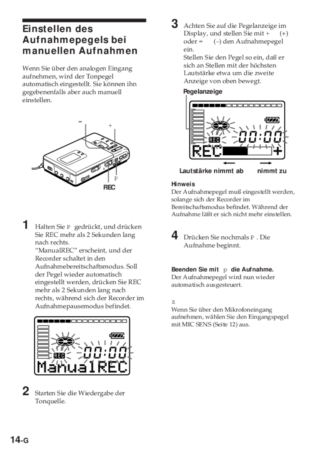 Sony MZ-R30 Einstellen des Aufnahmepegels bei manuellen Aufnahmen, 14-G, Pegelanzeige Lautstärke nimmt ab Nimmt zu 