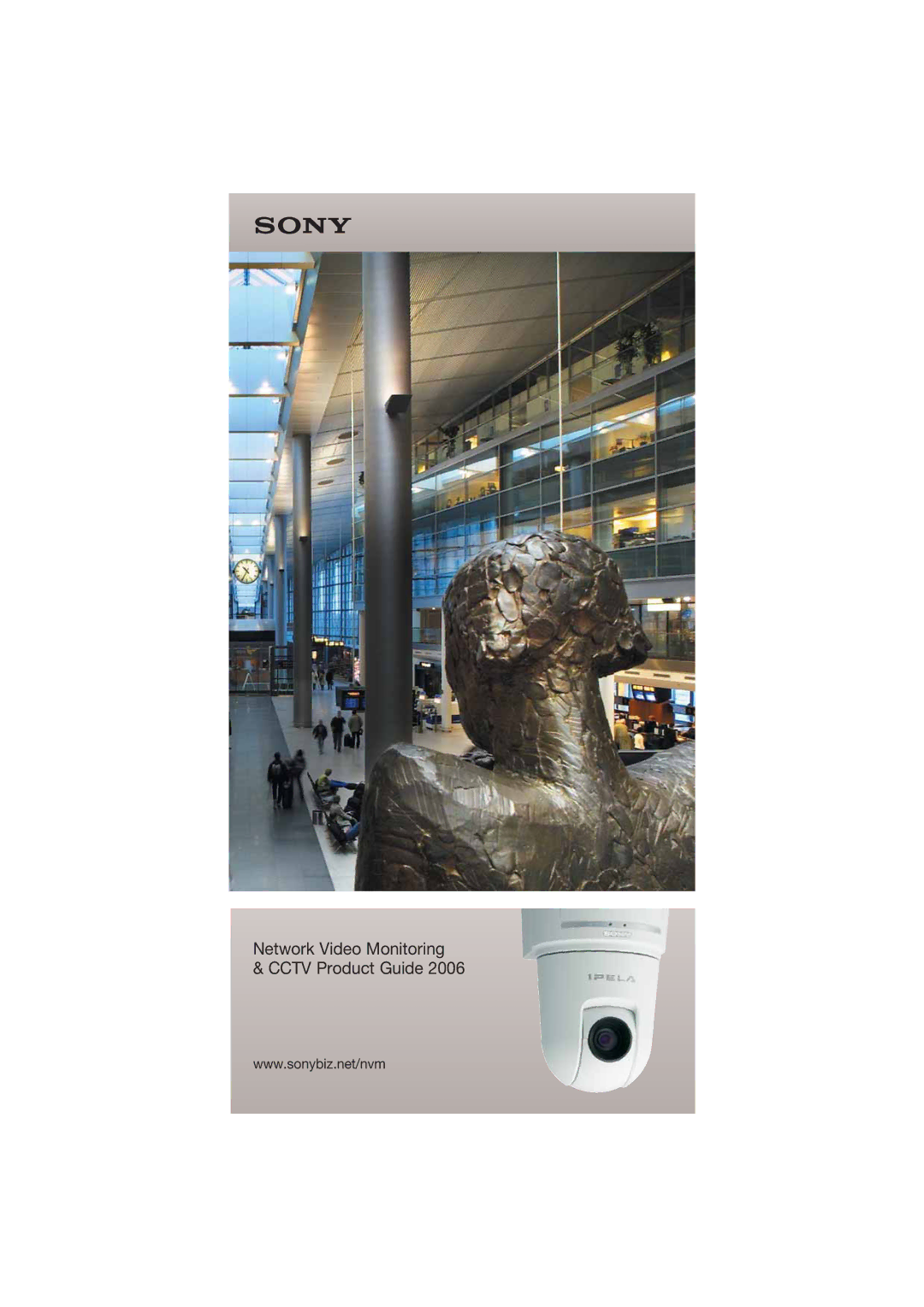 Sony manual Network Video Monitoring Cctv Product Guide 