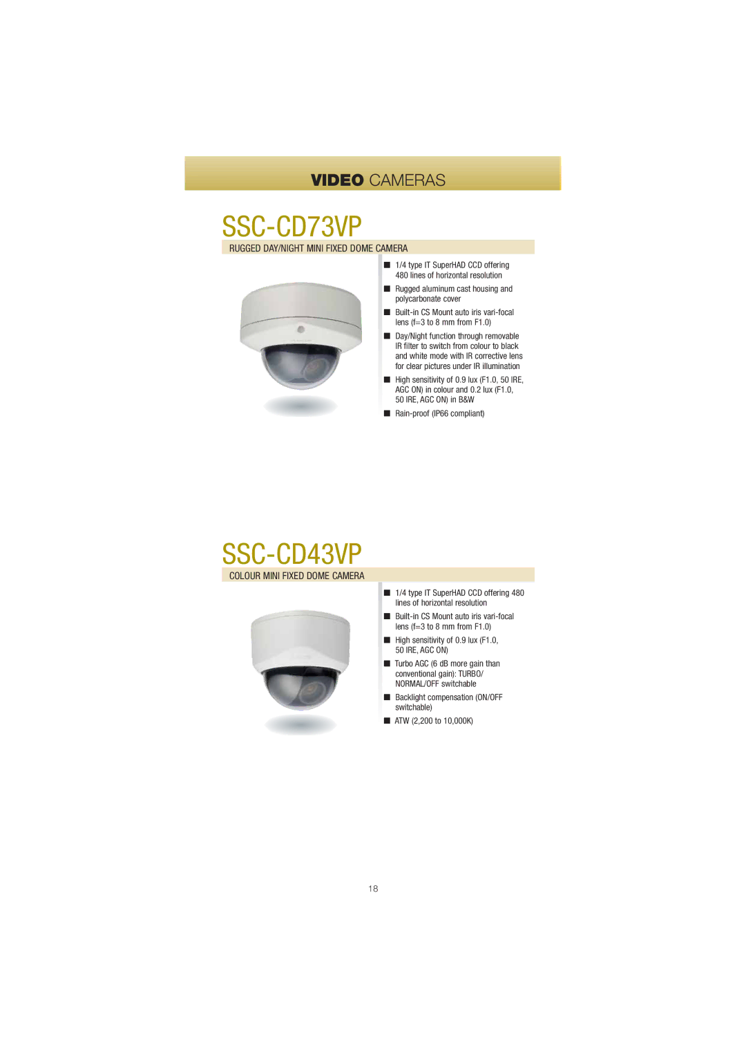 Sony Network Video Monitoring manual Rugged DAY/NIGHT Mini Fixed Dome Camera, Colour Mini Fixed Dome Camera 